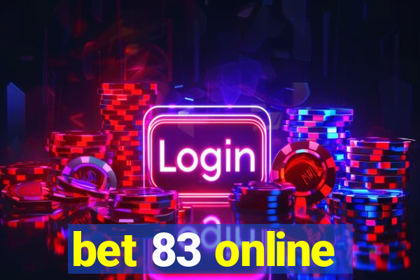 bet 83 online